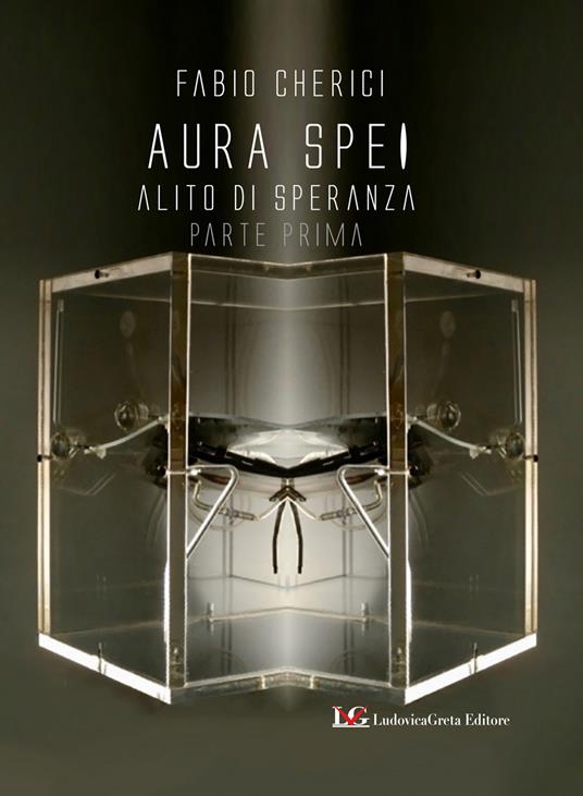 Aura spei. Alito di speranza. Vol. 1 - Fabio Cherici - copertina