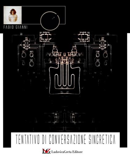 Tentativo di conversazione sincretica - Fabio Gianni - copertina