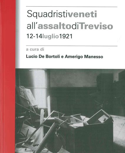 Squadristi veneti all'assalto di Treviso. 12-14 luglio 1921 - copertina