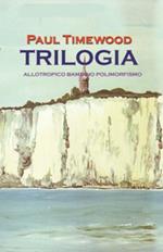 Trilogia. Allotropico-Bambino-Polimorfismo