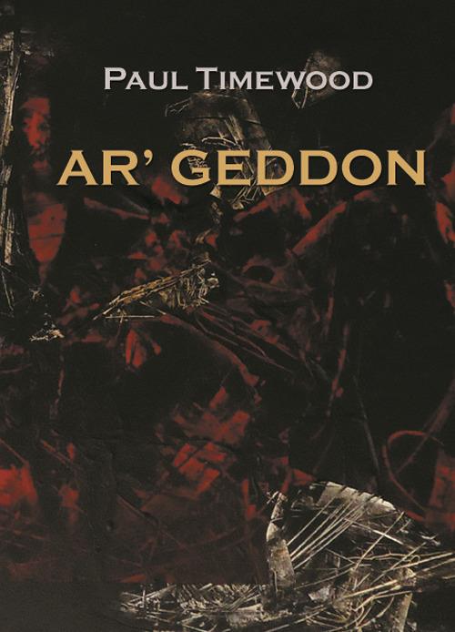 Ar'geddon. Kendar's battle. Ediz. italiana - Paul Timewood - copertina