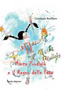 Marta Prodigio e il Regno delle fate - Giuseppe Barillaro - copertina