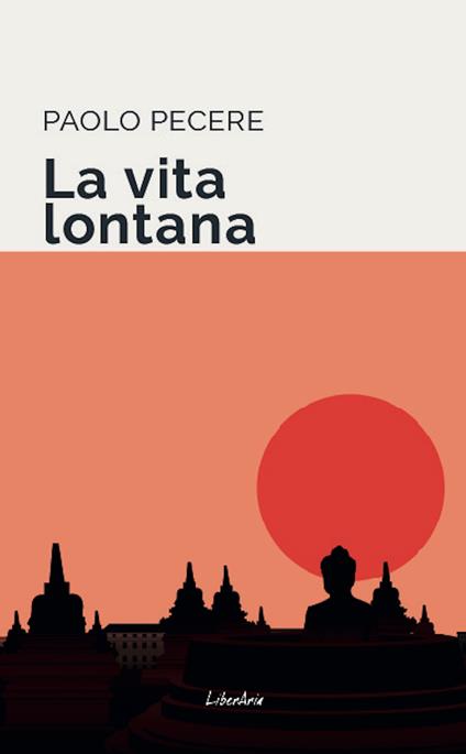 La vita lontana - Paolo Pecere - ebook