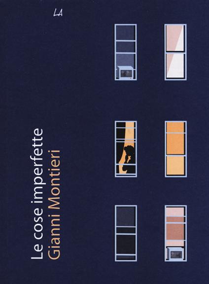 Le cose imperfette - Gianni Montieri - copertina