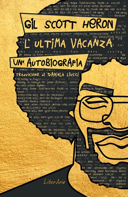 L' ultima vacanza. Un'autobiografia - Gil Scott-Heron,Daniela Liucci - ebook