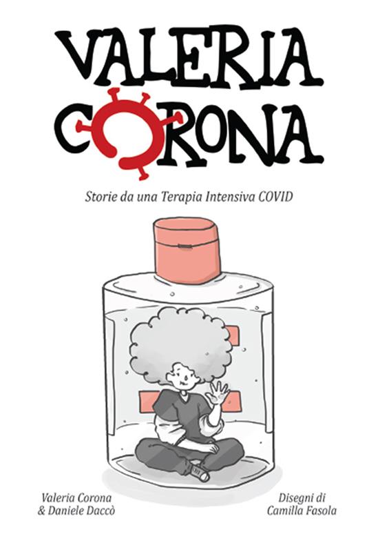 Valeria Corona. Storie da una terapia intensiva covid - Daniele Daccò - copertina