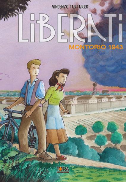 Liberati. Vol. 1: Montorio - 1943 - Vincenzo Turturro - copertina