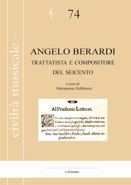 Angelo Berardi. Trattatista e compositore del Seicento - Franco Dall'Ara,Piero Gargiulo,Andrea Luppi - copertina