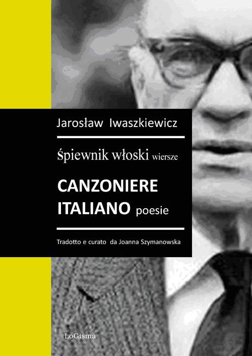 Canzoniere Italiano poesie. Spiewnik wIoski wiersze - Jaroslaw Iwaszkiewicz - copertina