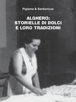 Alghero. Storielle di dolci e loro tradizioni