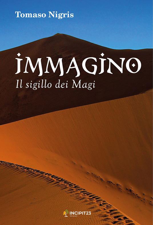 Immagino. Il sigillo dei Magi - Tomaso Nigris - copertina