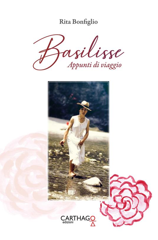 Basilisse. Appunti di viaggio - Rita Bonfiglio - copertina