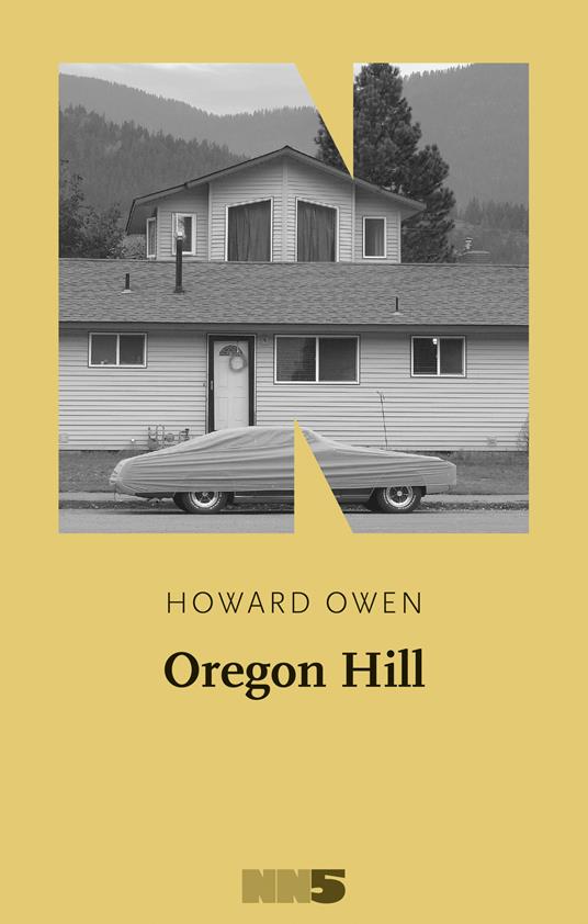 Oregon Hill - Howard Owen - Libro - NN Editore - La stagione | IBS