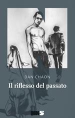 Il riflesso del passato