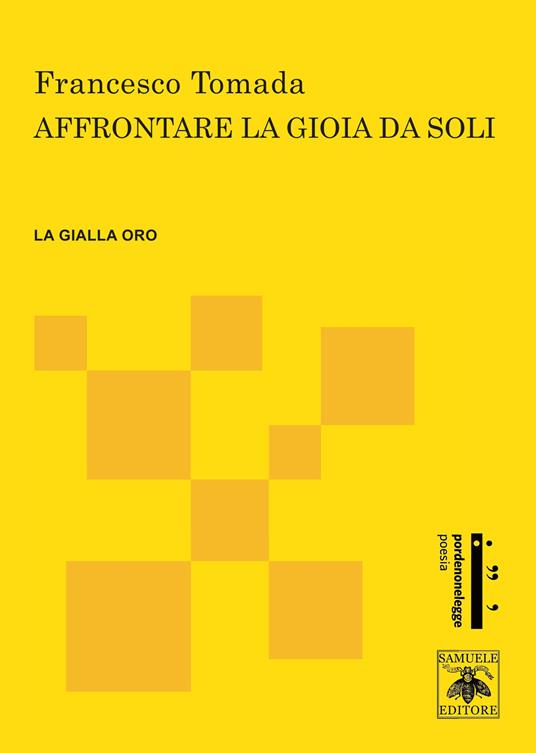 Affrontare la gioia da soli - Francesco Tomada - copertina