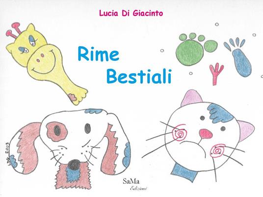 Rime bestiali. Ediz. illustrata - Lucia Di Giacinto - copertina