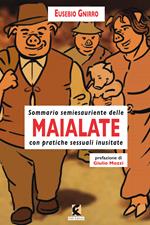 Maialate. Sommario semiesauriente delle maialate con pratiche sessuali inusistate