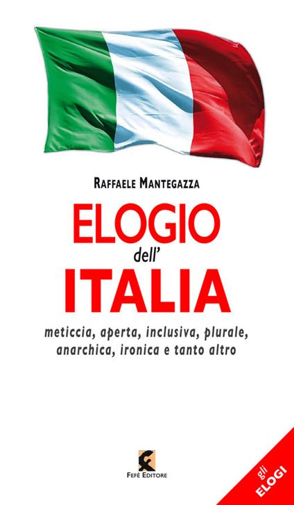 Elogio dell'Italia - Raffaele Mantegazza - copertina