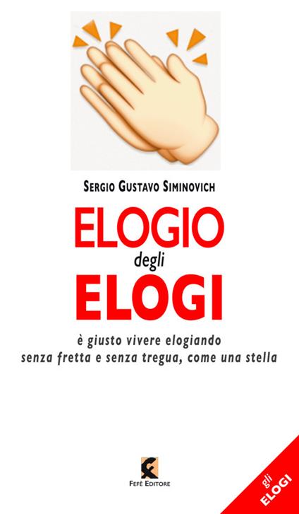 Elogio degli elogi - Sergio Gustavo Siminovich - copertina