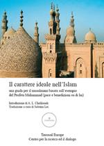 Il carattere ideale nell'Islam. Una guida per il musulmano basata sull'esempio del profeta Muhamman (pace e benedizione su di lui)