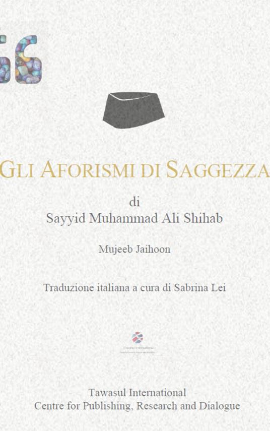 Gli aforismi di saggezza di Sayyid Muhammad Ali Shihab - Mujeeb Jaihoon - copertina