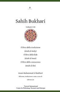 Image of Sahih Bukhari. Il Libro della rivelazione, il Libro della fede, il Libro della conoscenza