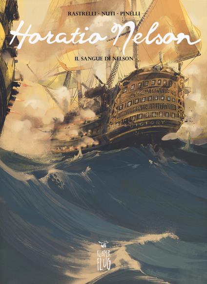 Horatio Nelson. Vol. 2: Il sangue di Nelson - Marco Rastrelli - copertina