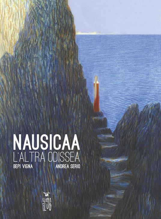 Nausicaa. L'altra Odissea. Nuova ediz. - Bepi Vigna,Andrea Serio - copertina