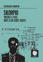 Skorpio. Vincenzo Li Causi, morte di un agente segreto