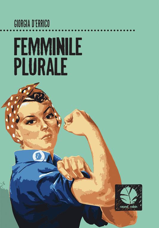 Femminile plurale - Giorgia D'Errico - ebook