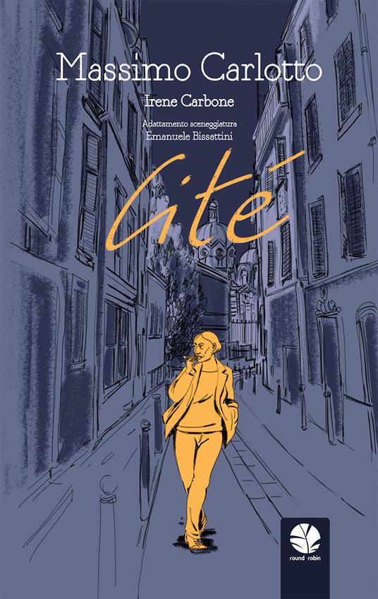 Cité - Massimo Carlotto,Irene Carbone,Emanuele Bissattini - copertina
