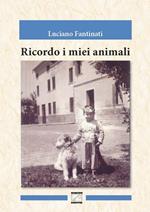 Ricordo i miei animali