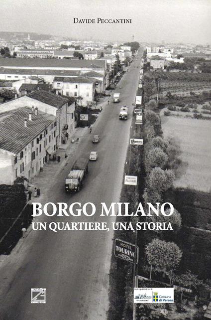 Borgo Milano. Un quartiere, una storia - Davide Peccantini - copertina