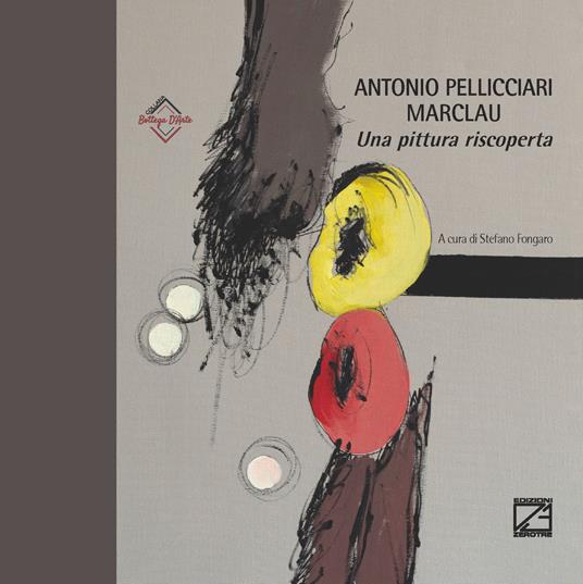 Antonio Pellicciari. Marclau. Una pittura riscoperta. Ediz. illustrata - copertina