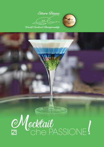 Mocktail che passione! Ediz. illustrata - Ettore Diana - copertina