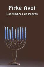 Pirke Avot. Costumbres de padres