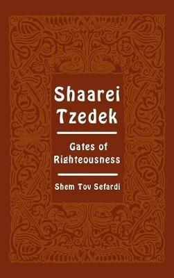 Shaarei Tzedek. Gates of righteousness - Moses De Leon - copertina