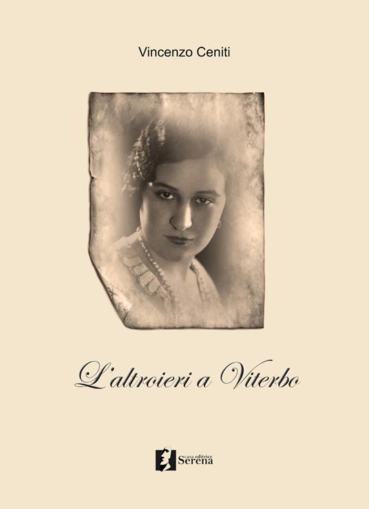 L'altroieri a Viterbo - Vincenzo Ceniti - copertina