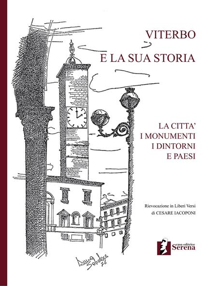 Viterbo e la sua storia. La città i monumenti i dintorni e paesi - Cesare Iacoponi - copertina