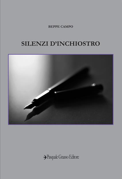 Silenzi d'inchiostro. Nuova ediz. - Beppe Campo - copertina