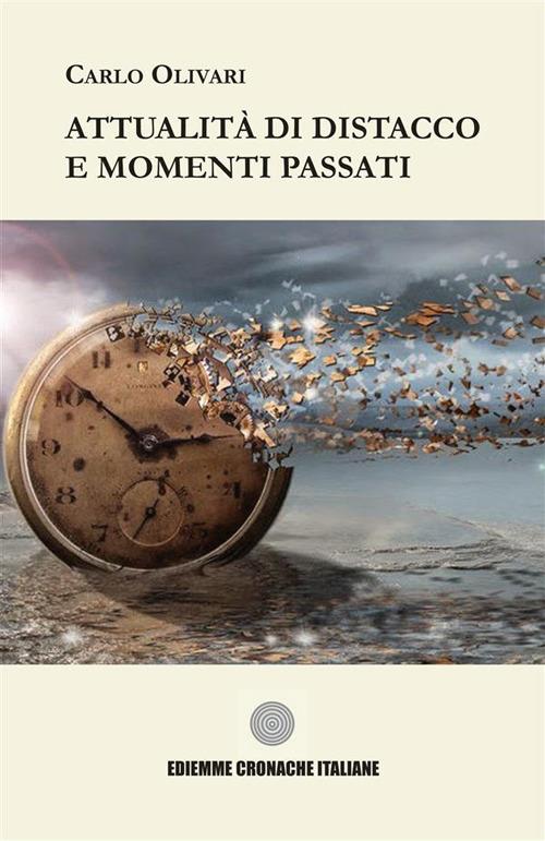 Attualità di distacco e momenti passati - Carlo Olivari - copertina