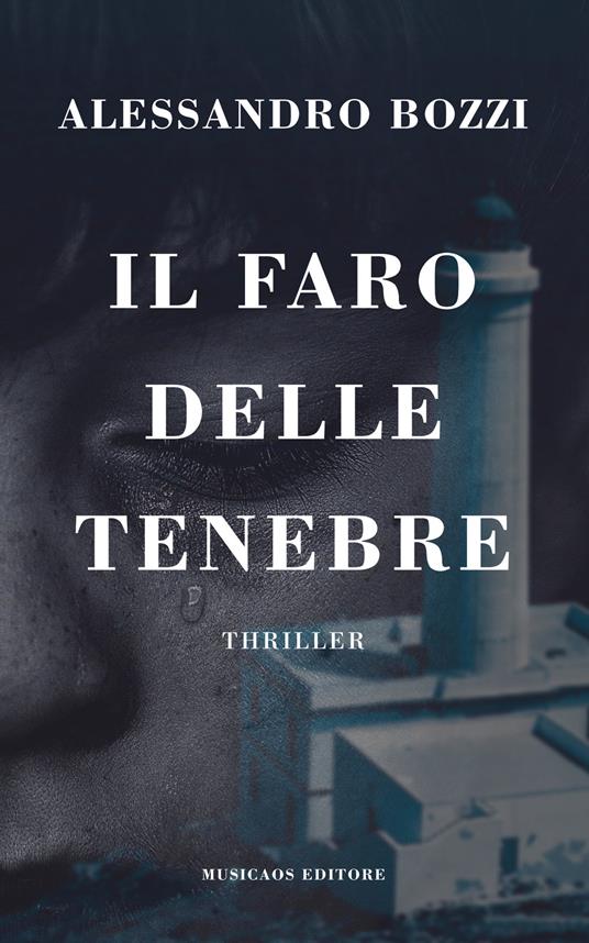 Il faro delle tenebre - Alessandro Bozzi - copertina