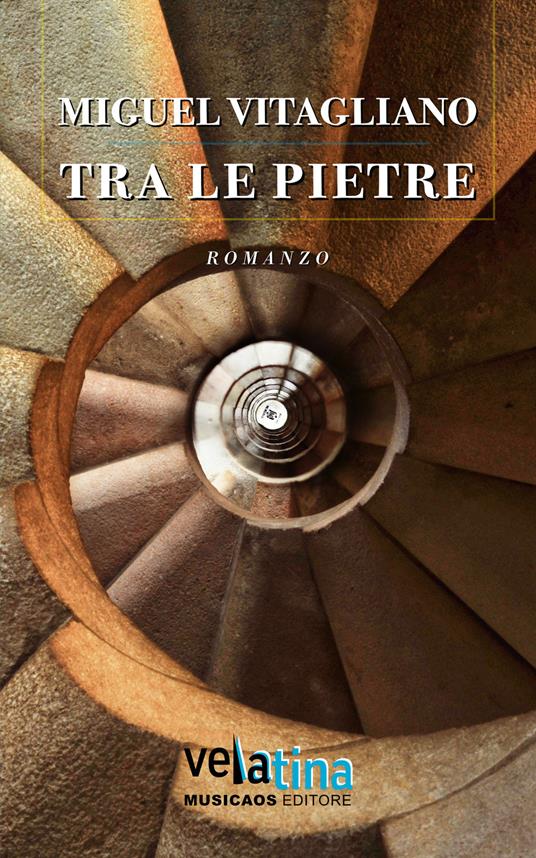 Tra le pietre - Miguel Vitagliano - copertina