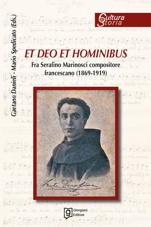 Et deo et hominibus. Fra Serafino Marinosci compositore francescano (1869-1919) - copertina