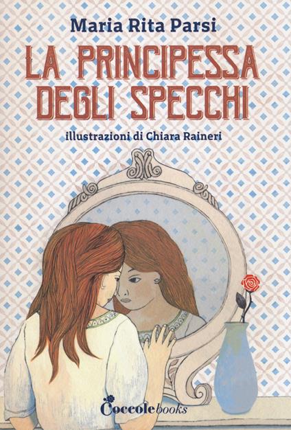 La principessa degli specchi - Maria Rita Parsi - copertina