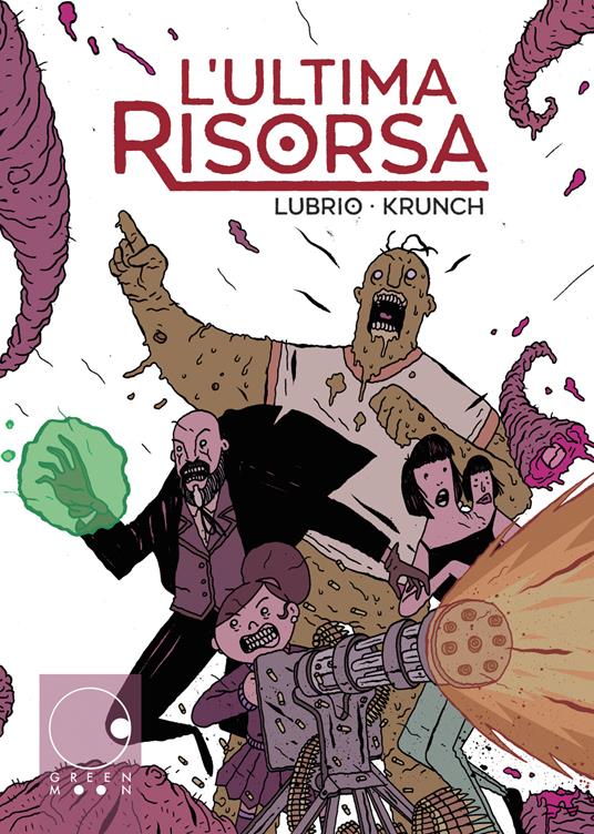 L'ultima risorsa - Lubrio,Kundo Krunch - copertina