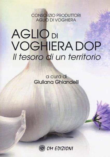 L' aglio di Voghiera DOP. Il tesoro di un territorio - copertina