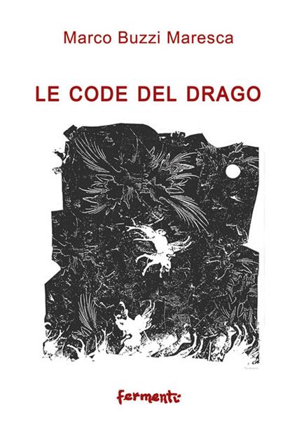 Le code del drago - Marco Buzzi Maresca - copertina