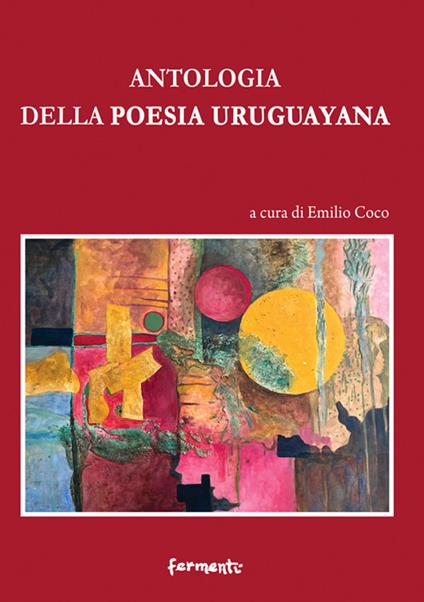 Antologia della poesia uruguayana. Testo spagnolo a fronte - copertina