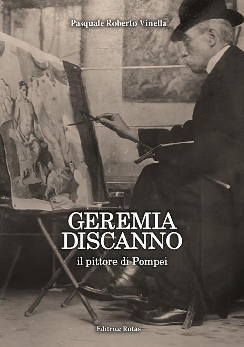Geremia di Scanno. Il pittore di Pompei - Pasquale Roberto Vinella - copertina